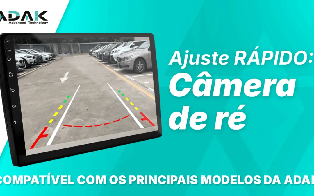 Função câmera de ré – Configuração