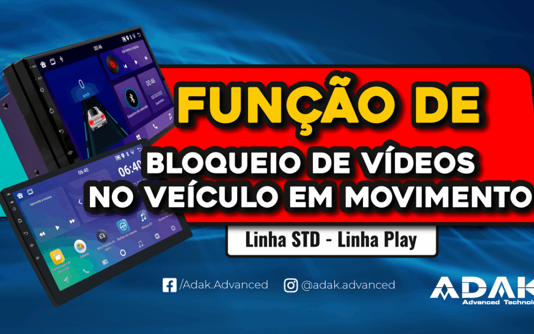 Como fazer a configuração da Função “Boqueio de vídeos no veículo em movimento”.